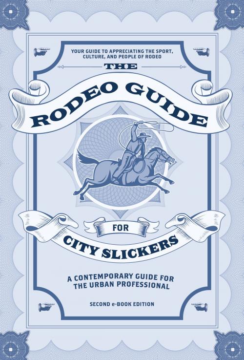 Cover of the book The Rodeo Guide for City Slickers by Graeme Menzies, El Bairdo's Fun Time Publishing Company