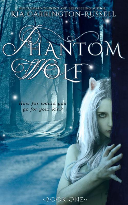 Cover of the book Phantom Wolf by Kia Carrington-Russell, Kia Carrington-Russell