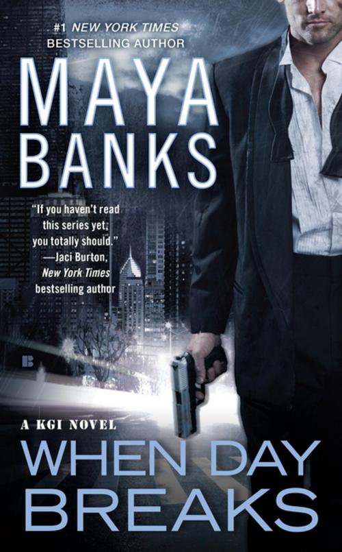 Cover of the book When Day Breaks by Maya Banks, Penguin Publishing Group