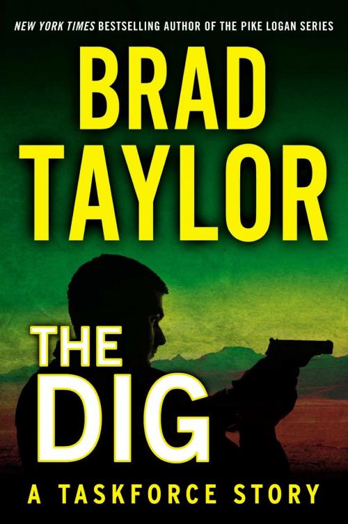 Cover of the book The Dig by Brad Taylor, Penguin Publishing Group