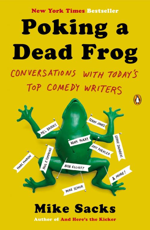 Cover of the book Poking a Dead Frog by Mike Sacks, Mike Sacks, Penguin Publishing Group