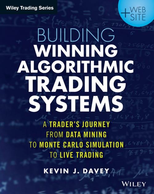 Cover of the book Building Winning Algorithmic Trading Systems by Kevin J. Davey, Wiley