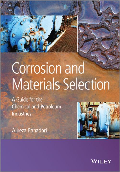Cover of the book Corrosion and Materials Selection by Alireza Bahadori, Wiley