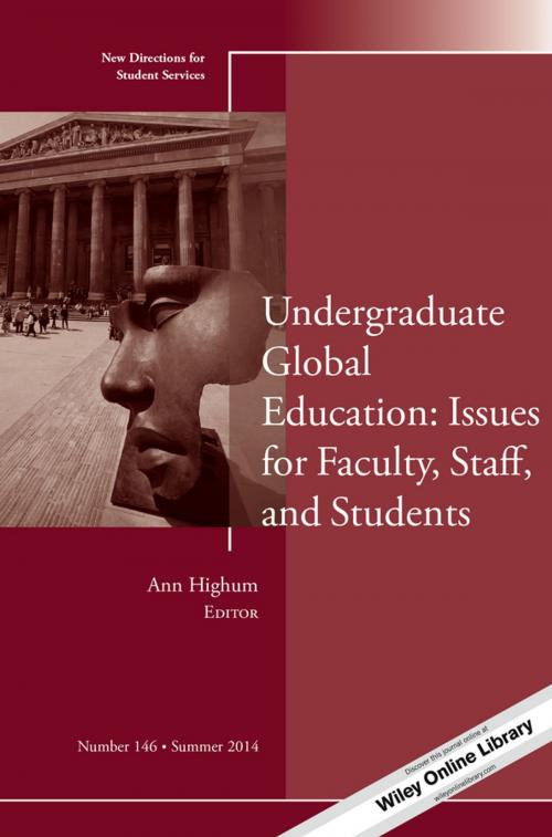 Cover of the book Undergraduate Global Education: Issues for Faculty, Staff, and Students by , Wiley