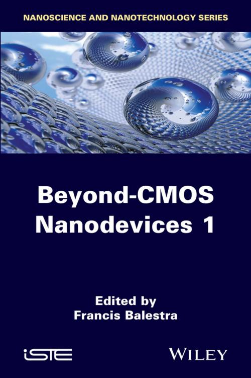 Cover of the book Beyond-CMOS Nanodevices 1 by , Wiley