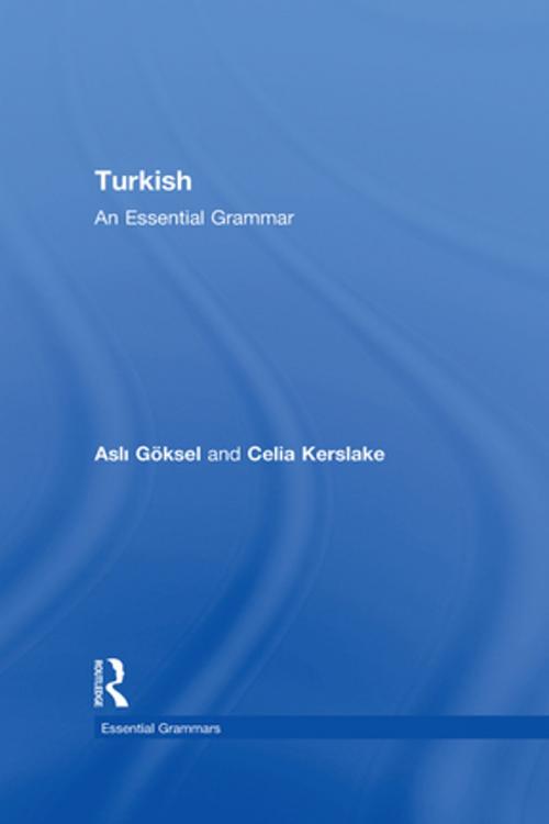 Cover of the book Turkish: An Essential Grammar by Celia Kerslake, Asli Goksel, Taylor and Francis