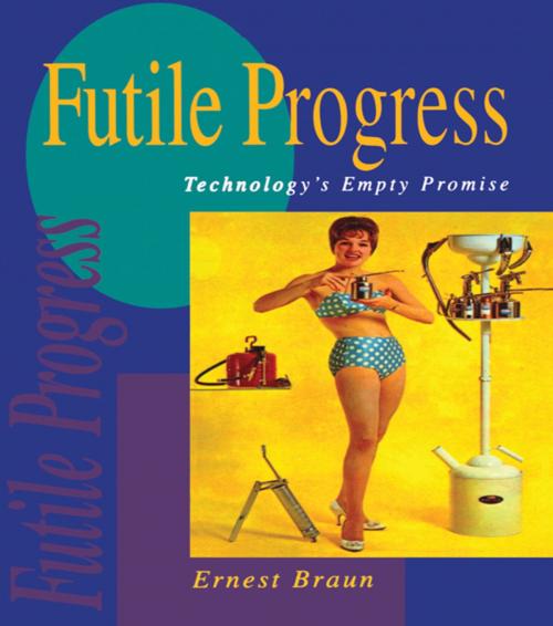 Cover of the book Futile Progress by Ernest Braun, Taylor and Francis