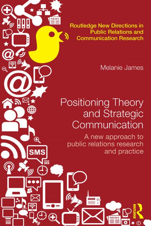 Cover of the book Positioning Theory and Strategic Communication by Melanie James, Taylor and Francis