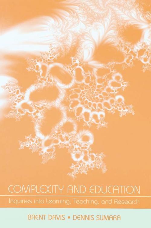 Cover of the book Complexity and Education by Brent Davis, Dennis Sumara, Taylor and Francis