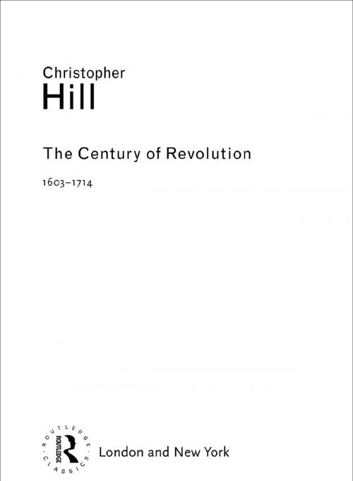 Cover of the book The Century of Revolution by Christopher Hill, Taylor and Francis
