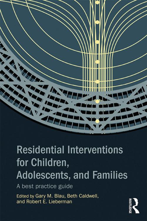 Cover of the book Residential Interventions for Children, Adolescents, and Families by , Taylor and Francis
