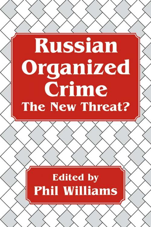 Cover of the book Russian Organized Crime by Phil Williams, Taylor and Francis