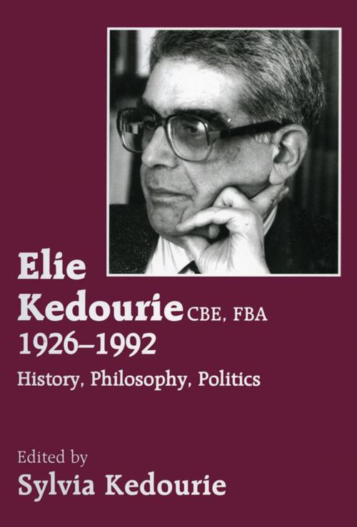 Cover of the book Elie Kedourie, CBE, FBA 1926-1992 by , Taylor and Francis