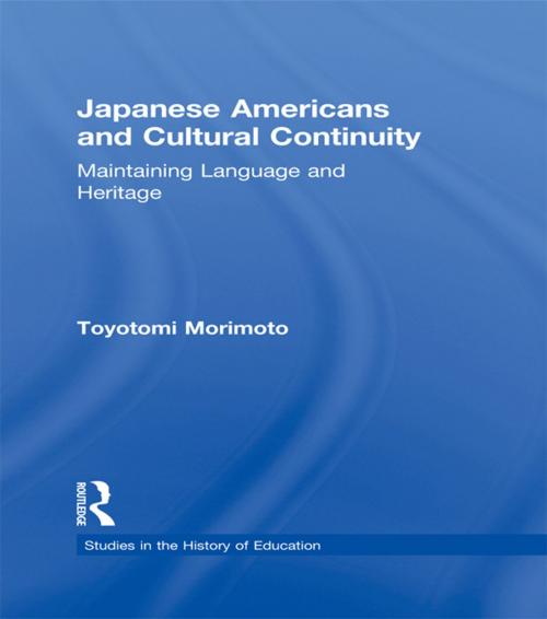 Cover of the book Japanese Americans and Cultural Continuity by Toyotomi Morimoto, Taylor and Francis