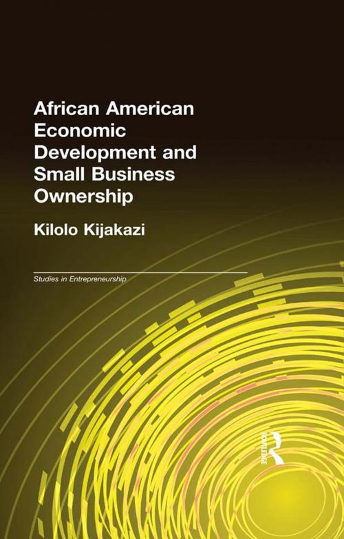 Cover of the book African American Economic Development and Small Business Ownership by Kilolo Kijakazi, Taylor and Francis