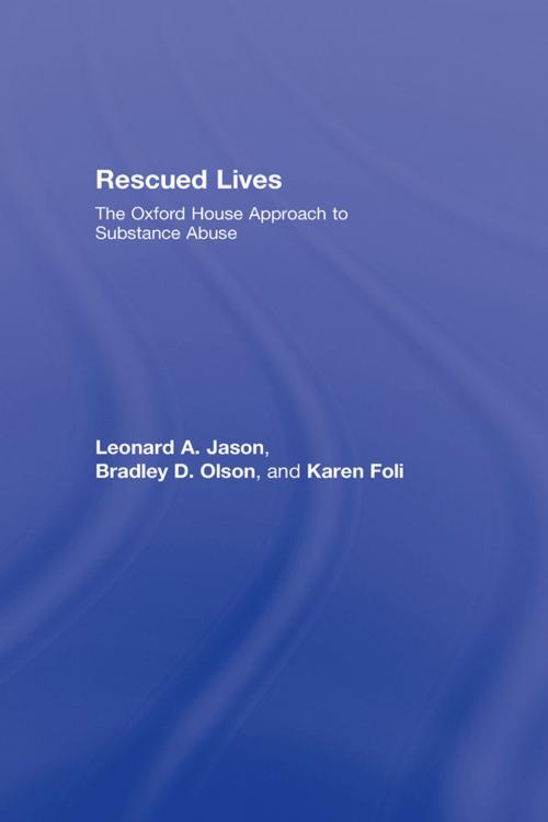Cover of the book Rescued Lives by Leonard A. Jason, Bradley D. Olson, Karen J. Foli, Taylor and Francis