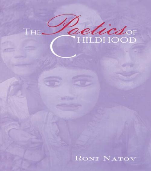Cover of the book The Poetics of Childhood by Roni Natov, Taylor and Francis