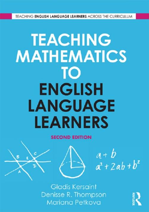 Cover of the book Teaching Mathematics to English Language Learners by Gladis Kersaint, Denisse R. Thompson, Mariana Petkova, Taylor and Francis