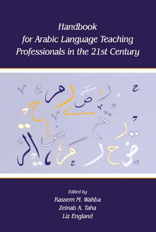 Cover of the book Handbook for Arabic Language Teaching Professionals in the 21st Century by , Taylor and Francis