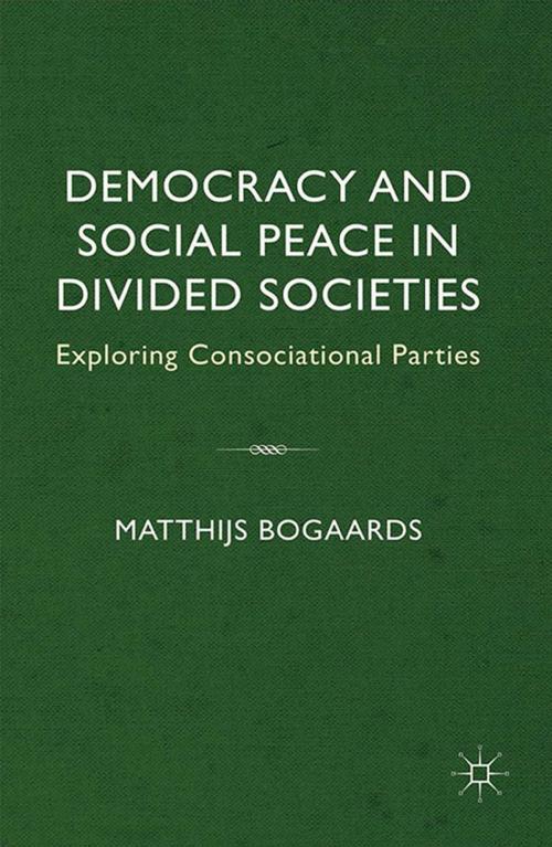 Cover of the book Democracy and Social Peace in Divided Societies by M. Bogaards, Palgrave Macmillan UK