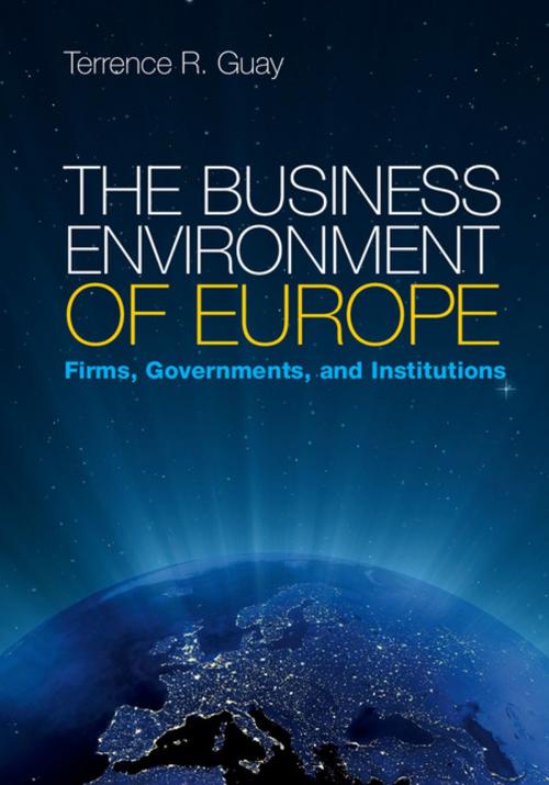 Cover of the book The Business Environment of Europe by Terrence R. Guay, Cambridge University Press