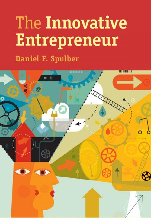 Cover of the book The Innovative Entrepreneur by Daniel F. Spulber, Cambridge University Press