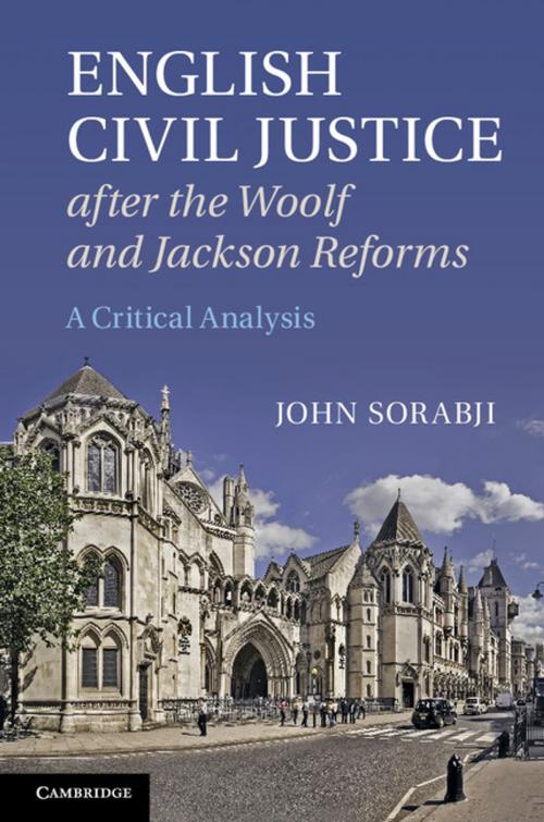 Cover of the book English Civil Justice after the Woolf and Jackson Reforms by John Sorabji, Cambridge University Press