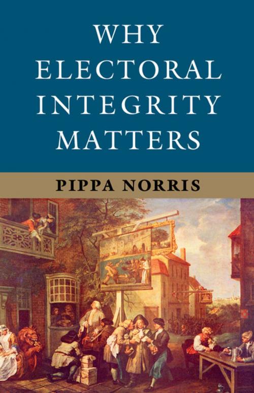 Cover of the book Why Electoral Integrity Matters by Pippa Norris, Cambridge University Press
