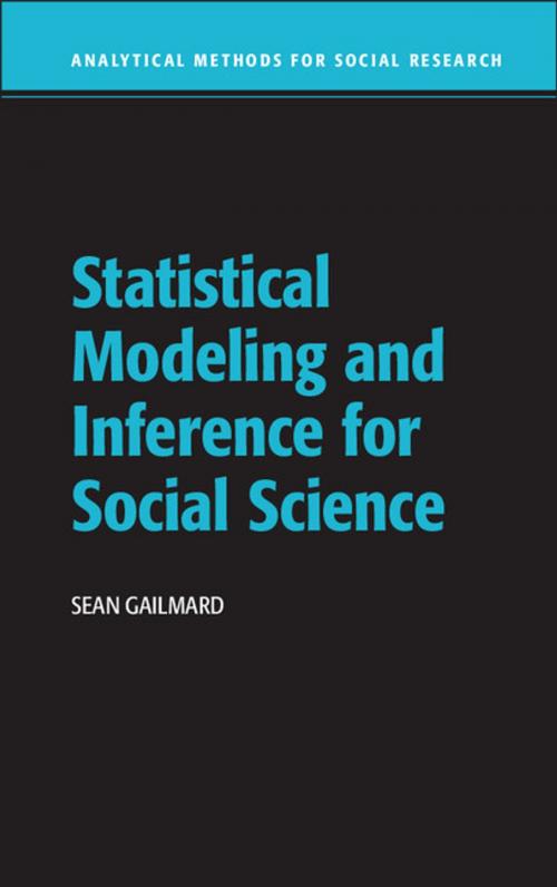Cover of the book Statistical Modeling and Inference for Social Science by Sean Gailmard, Cambridge University Press