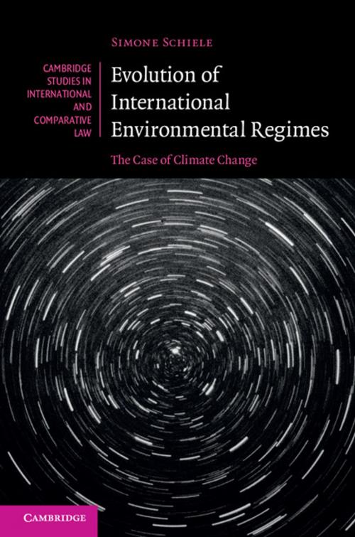 Cover of the book Evolution of International Environmental Regimes by Simone Schiele, Cambridge University Press