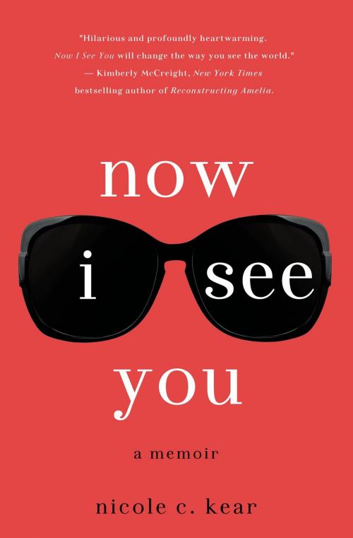 Cover of the book Now I See You by Nicole C. Kear, St. Martin's Press