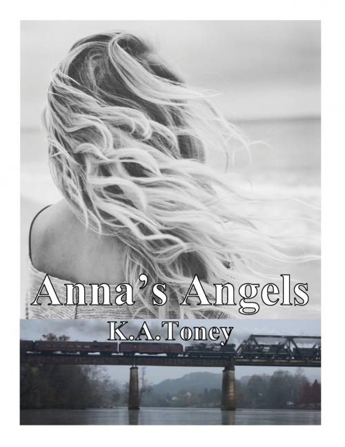 Cover of the book Anna's Angels by K A Toney, K A Toney