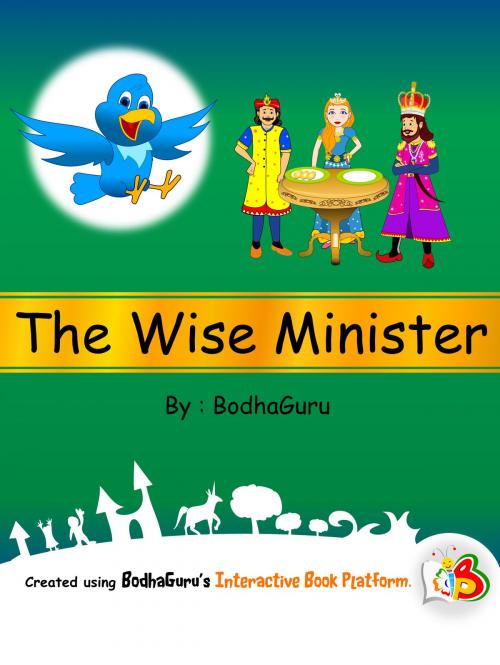 Cover of the book The Wise Minister by BodhaGuru Learning, BodhaGuru Learning