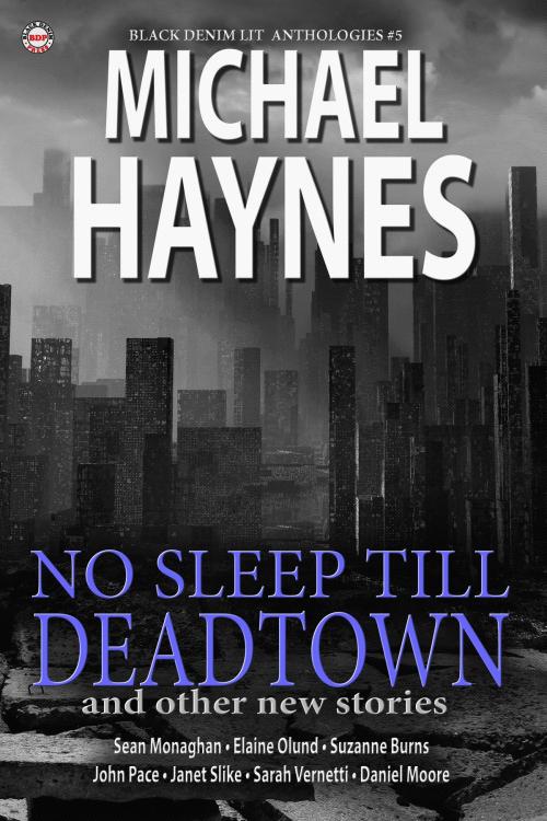 Cover of the book Black Denim Lit #5: No Sleep Till Deadtown by Black Denim Lit, Black Denim Lit