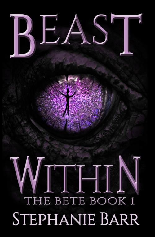 Cover of the book Beast Within by Stephanie Barr, Stephanie Barr