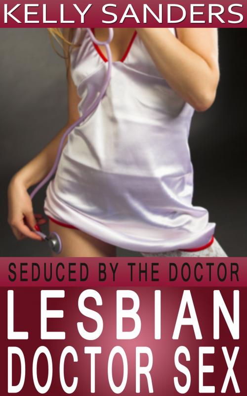 Cover of the book Seduced By The Doctor by Kelly Sanders, Gold Crown