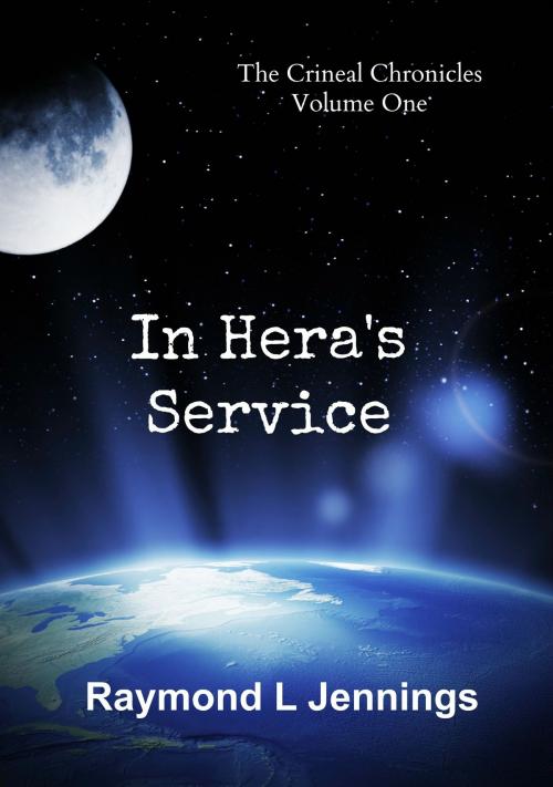 Cover of the book In Hera's Service by Raymond Jennings, Raymond Jennings