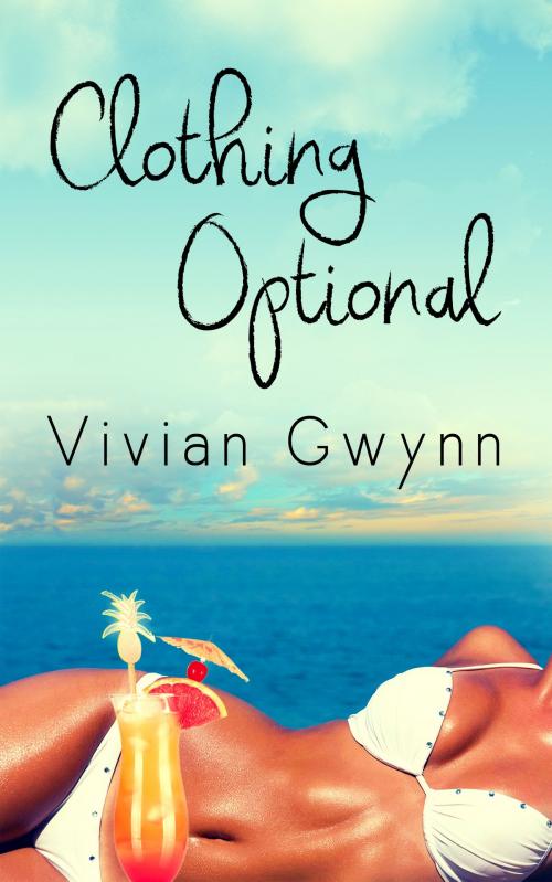 Cover of the book Clothing Optional by Vivian Gwynn, Vivian Gwynn