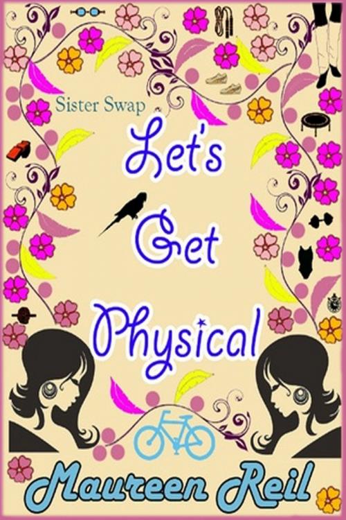 Cover of the book Let's Get Physical by Maureen Reil, Maureen Reil