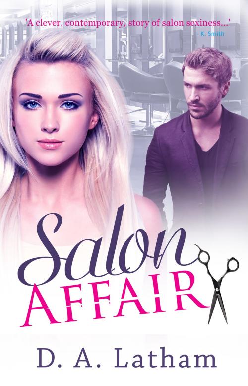 Cover of the book Salon Affair by D A Latham, D A Latham