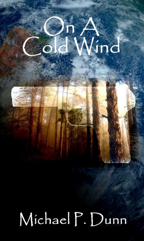 Cover of the book On A Cold Wind by Michael P. Dunn, Michael P. Dunn