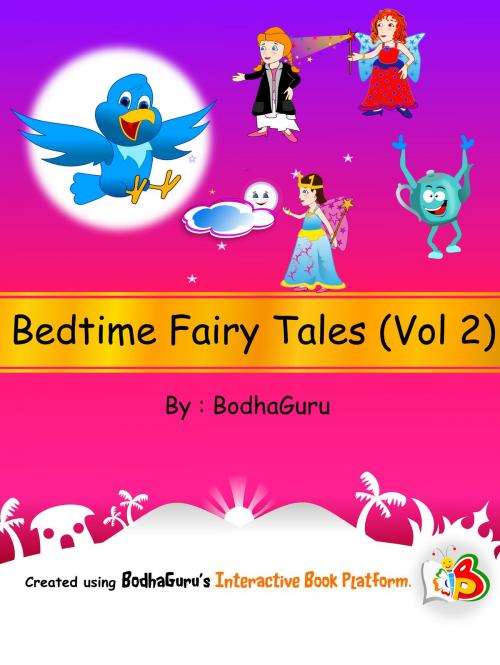 Cover of the book Bedtime Fairy Tales (Vol 2) by BodhaGuru Learning, BodhaGuru Learning