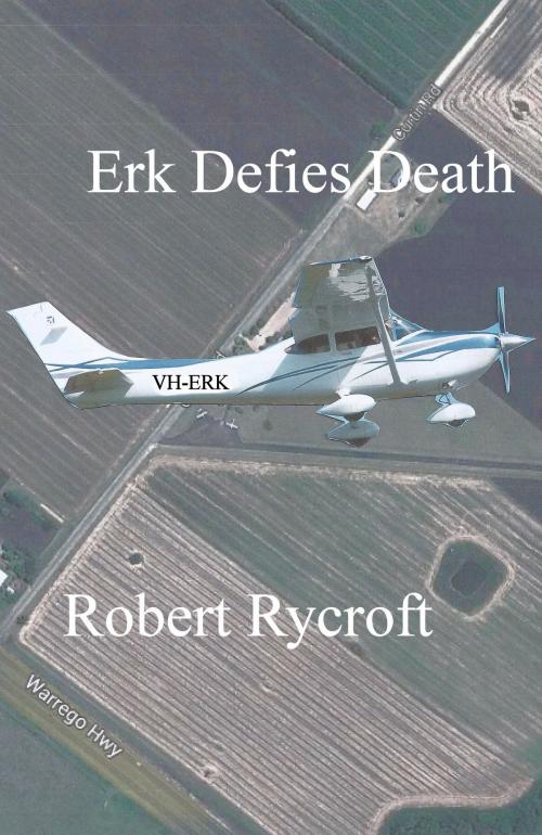 Cover of the book Erk Defies Death by Robert Rycroft, Robert Rycroft
