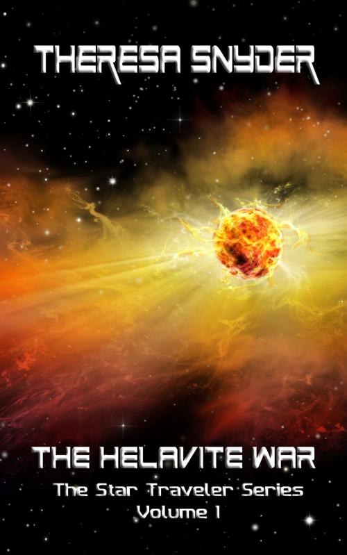Cover of the book The Helavite War by Theresa Snyder, Theresa Snyder