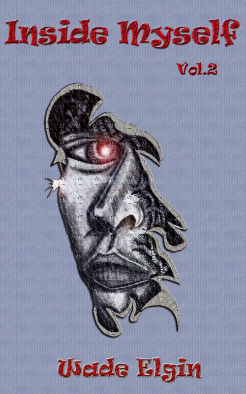 Cover of the book Inside Myself Vol.2 by Wade Elgin, Wade Elgin