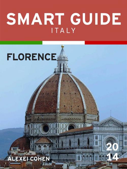 Cover of the book Smart Guide Italy: Florence by Alexei Cohen, Alexei Cohen