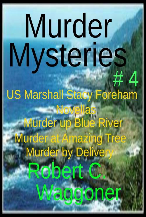Cover of the book Murder Mysteries # 4 by Robert C. Waggoner, Robert C. Waggoner