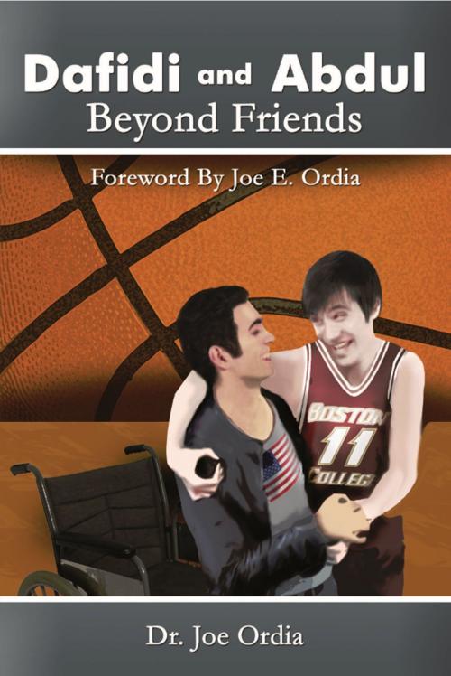 Cover of the book Dafidi and Abdul: Beyond Friends by Dr. Joe Ordia, Dr. Joe Ordia