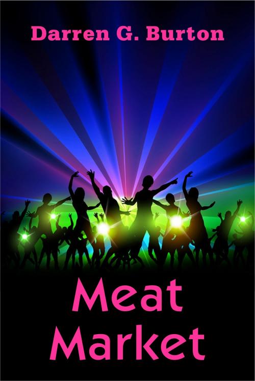 Cover of the book Meat Market by Darren G. Burton, Darren G. Burton