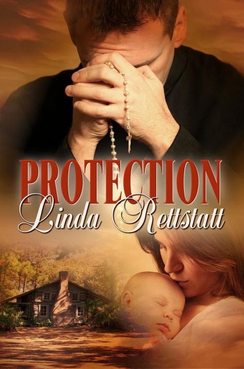 Cover of the book Protection by Linda Rettstatt, Linda Rettstatt